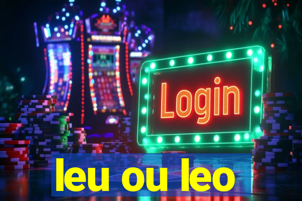 leu ou leo